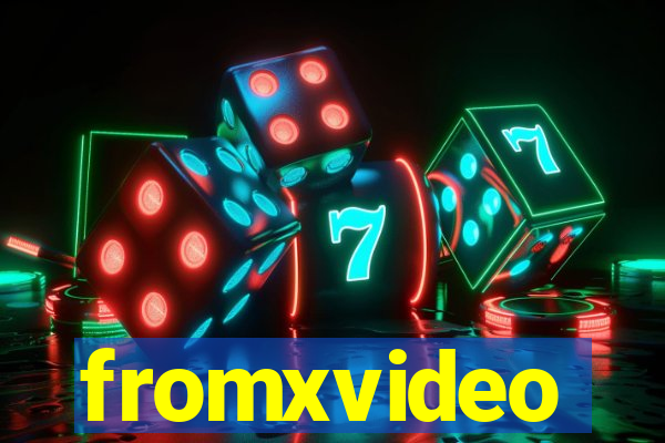 fromxvideo