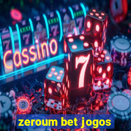 zeroum bet jogos