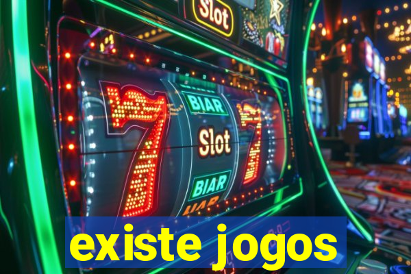 existe jogos