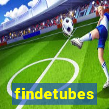 findetubes