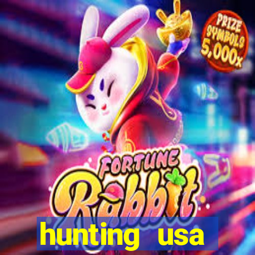 hunting usa dinheiro infinito