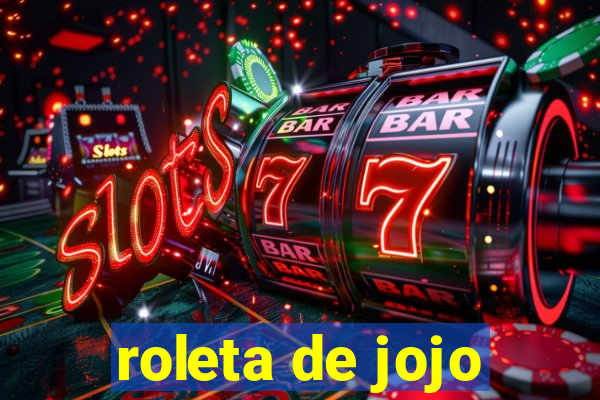 roleta de jojo