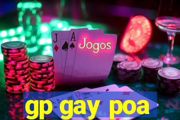 gp gay poa