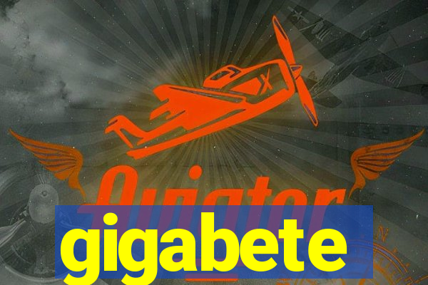 gigabete