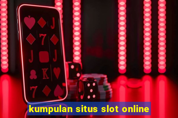 kumpulan situs slot online