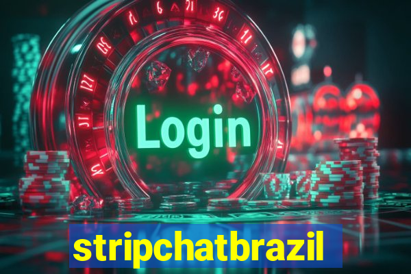 stripchatbrazil