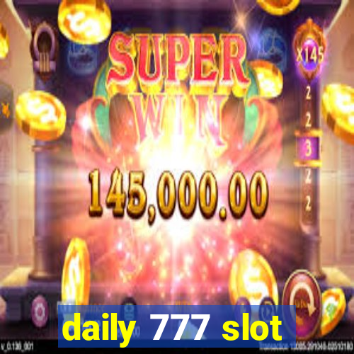 daily 777 slot