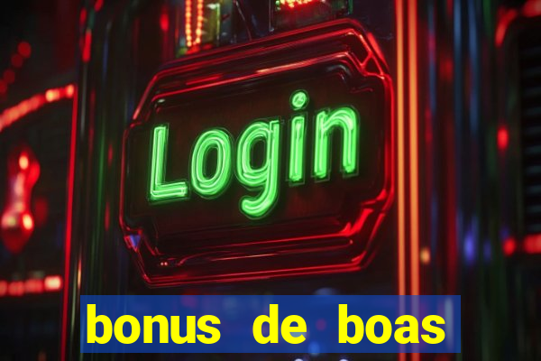 bonus de boas vindas betano