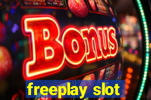 freeplay slot