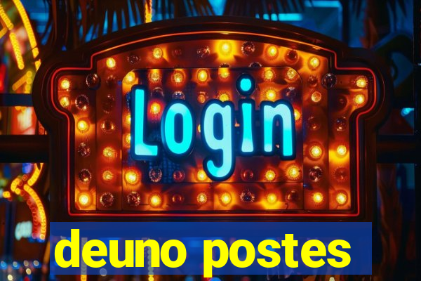 deuno postes