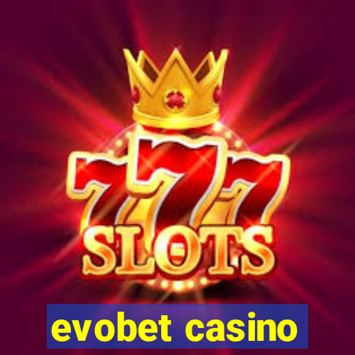 evobet casino