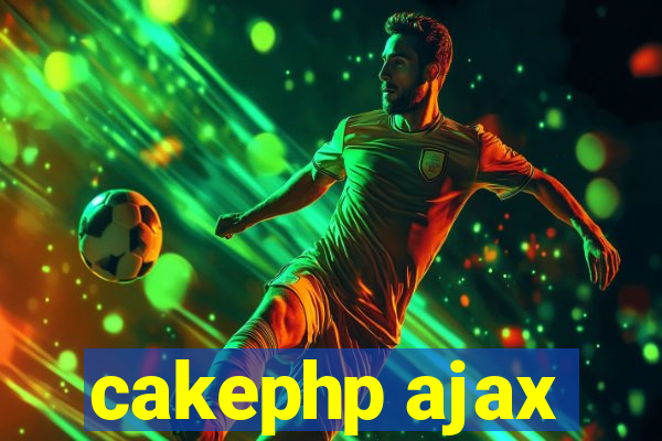 cakephp ajax