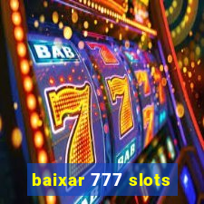 baixar 777 slots