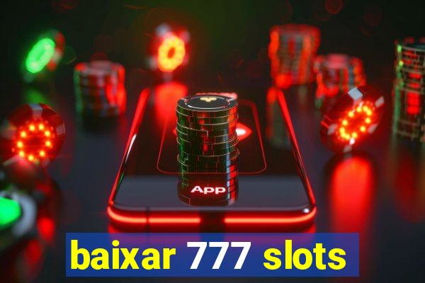 baixar 777 slots