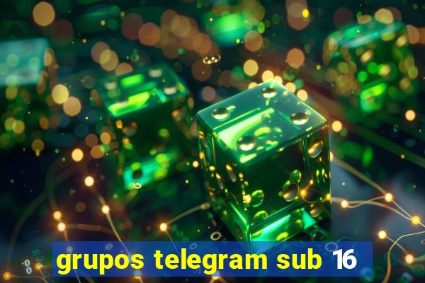 grupos telegram sub 16