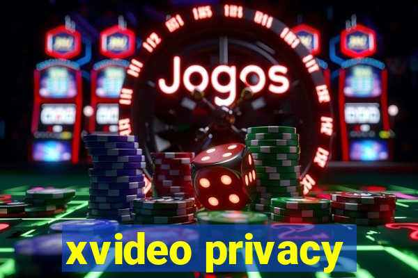 xvideo privacy