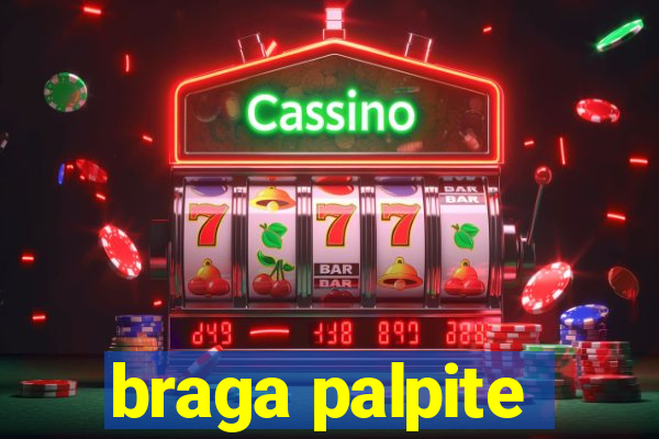 braga palpite