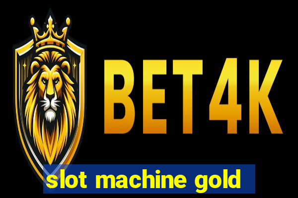 slot machine gold