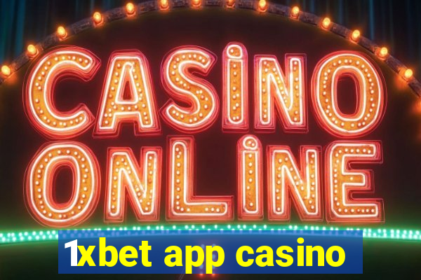 1xbet app casino