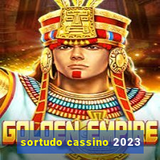 sortudo cassino 2023