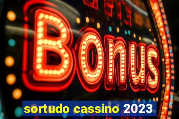 sortudo cassino 2023