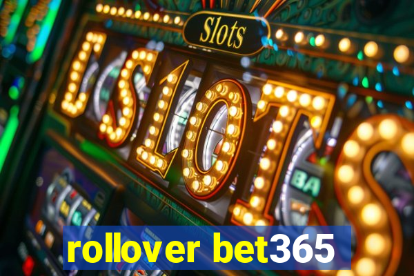 rollover bet365