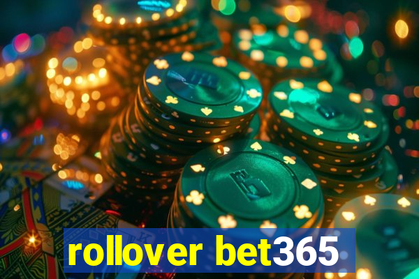 rollover bet365