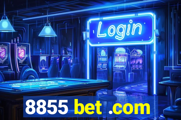 8855 bet .com