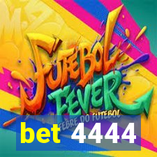 bet 4444