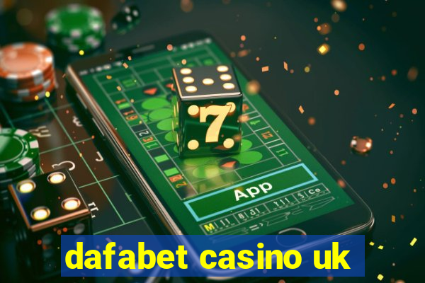 dafabet casino uk