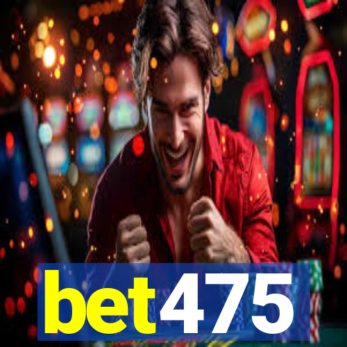 bet475