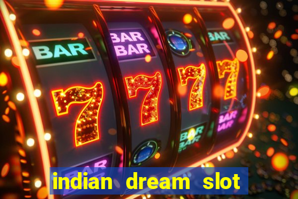 indian dream slot machine game