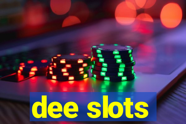 dee slots