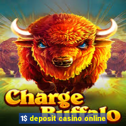 1$ deposit casino online