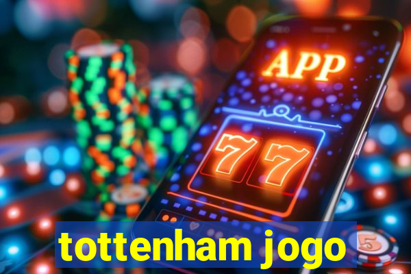 tottenham jogo