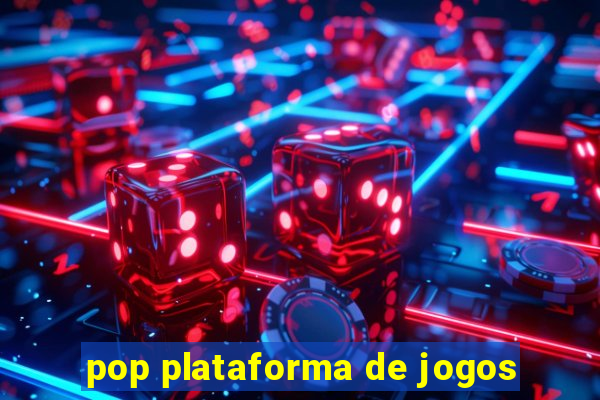 pop plataforma de jogos