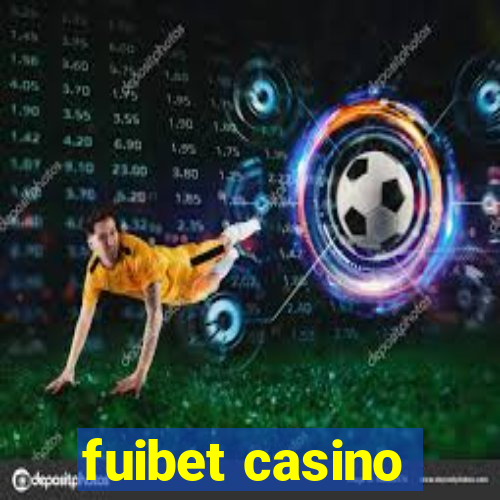 fuibet casino