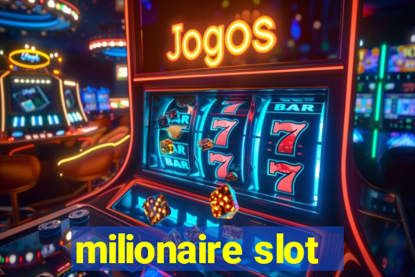 milionaire slot