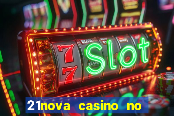 21nova casino no deposit bonus code