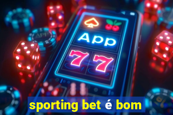 sporting bet é bom