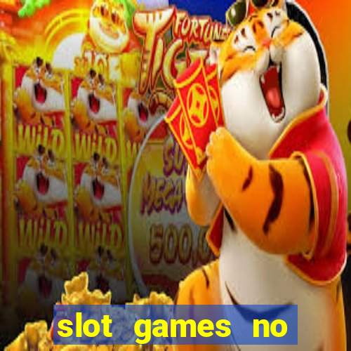 slot games no deposit bonus