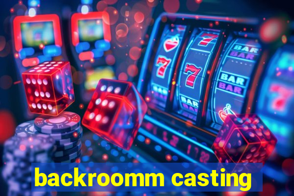 backroomm casting