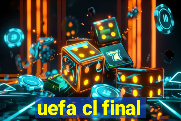 uefa cl final