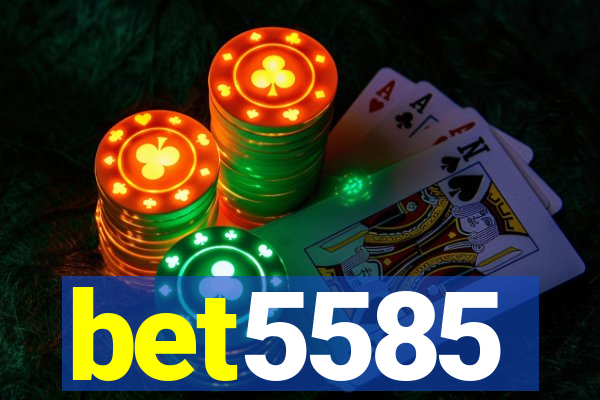 bet5585