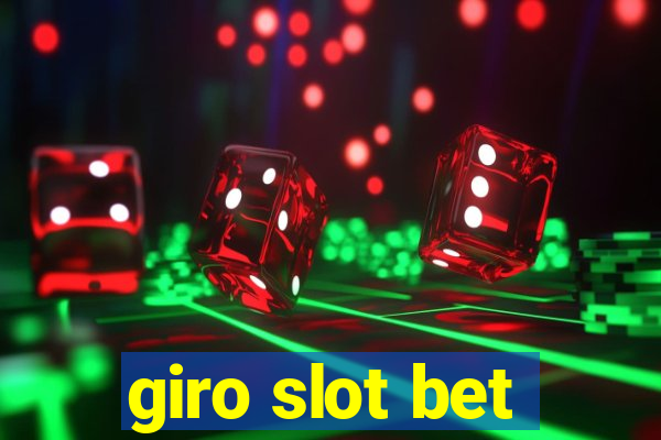 giro slot bet