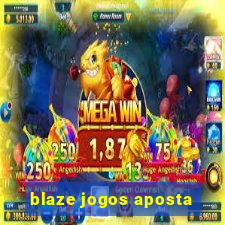 blaze jogos aposta