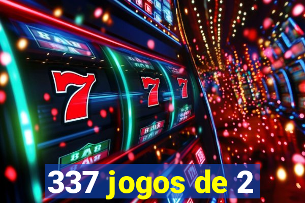 337 jogos de 2