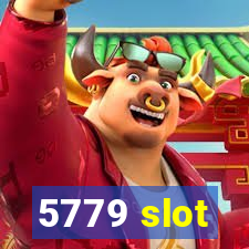 5779 slot