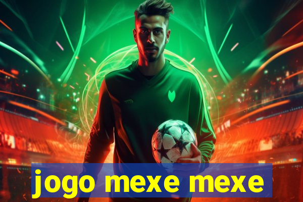 jogo mexe mexe