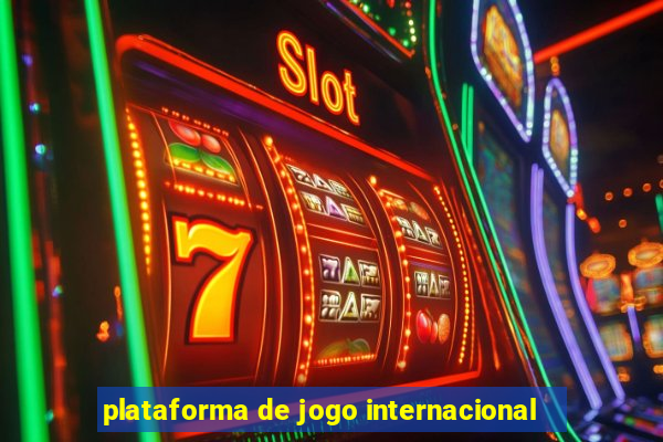 plataforma de jogo internacional